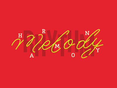 Rhythm, Harmony, Melody cursive lettering mural typography