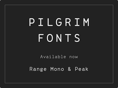 Introducing Pilgrim Fonts