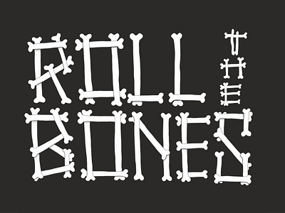 Roll The Bones