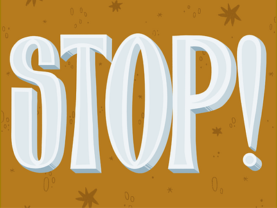 Stop! Print daily drawing design hand lettering handlettering illustration lettering procreate type typography
