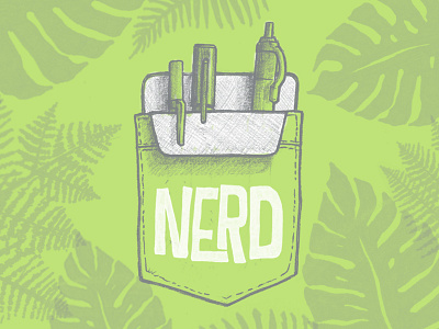 NERD hand drawn hand lettering illustration nerd pens pocket pocket protector tropical palms