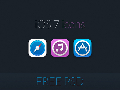 iOS 7 icons ( Free PSD ) appstore free geeklangel icons ios7 itunes photoshop psd safari