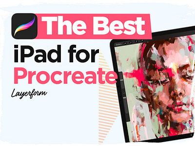 Best Ipad for Procreate