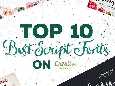 Top 10 Best Script Fonts On Creativemarket best font best free fonts best script fonts free fonts top fonts