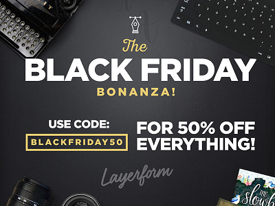 Black Friday Bonanza!