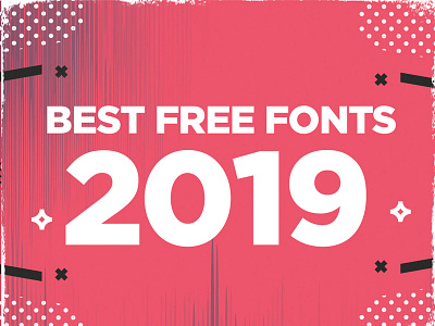 Best Free Fonts for 2019