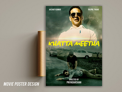 Movie Poster Design bannerdesign bannerphotoshop creativeposter designposter khatta meetha movie movie poster design photoshopposter poster posterdesign