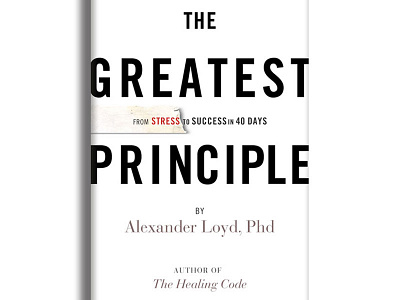 The Greatest Principle Book Cover Designs book cover design editorial design graphic design publication design publishing typography