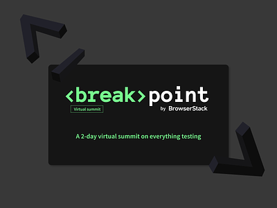 Breakpoint Virtual Summit branding browserstack cloud design summit testing typography