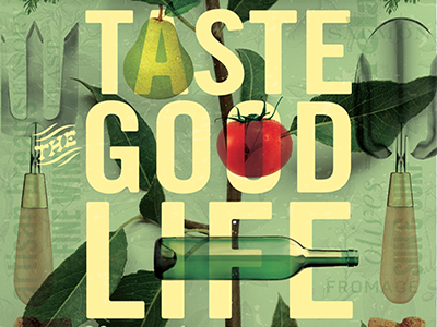 Taste the Good Life cuisine food garden montage retro vintage