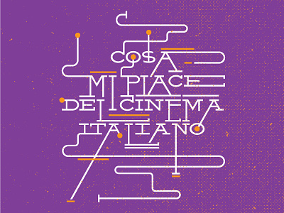 Cosa mi piace del cinema italiano cinema italian italy lines movie tipografia type typography vector