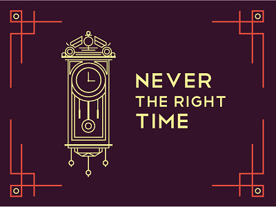 never the right time clock letters love simple time type typography