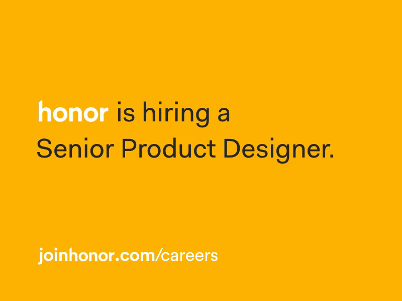 Honor is hiring a Senior Product Designer benefits careers hiring hr job jobs product design senior