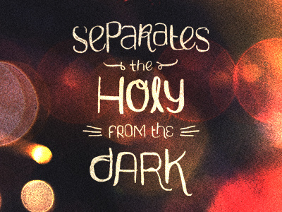 Holy/Dark dark holy letters music qoute type typography