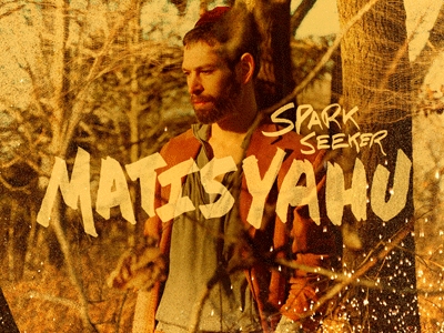 Matisyahu - Spark Seeker (Draft 4) album cover matisyahu music record type