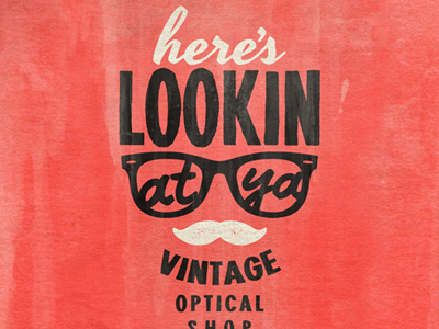 Here's Lookin at ya fun glasses poster type