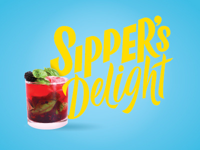 Sipper's Delight drinks food photography lettering summer vector