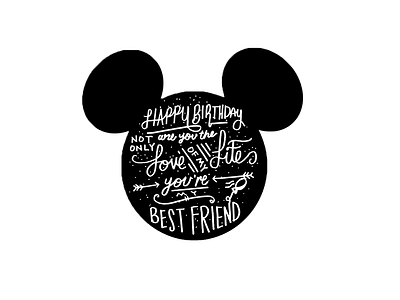 My wife's birthday birthday disney hand lettering lettering love mickey mouse type wife