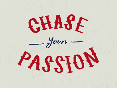 Chase your Passion baseball blue hand lettering handlettering lettering mlb passion red tattoo