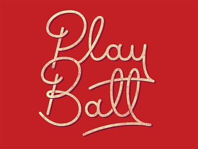 Play Ball! ball baseball hand lettering letter lettering mlb play texture