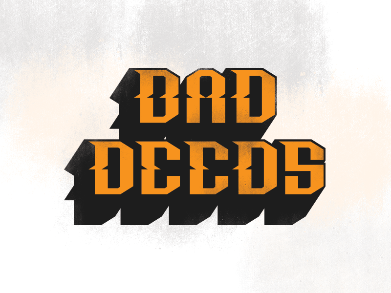 Bad Deeds List