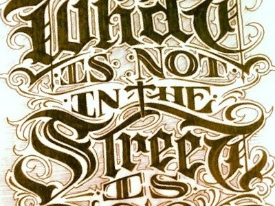 What is not in the street is false gangster handlettering lettering typography