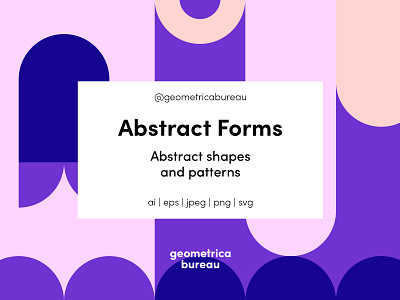 Geometrica Bureau – Abstract Forms abstract creative market design resources graphic design pattern illustration shapes