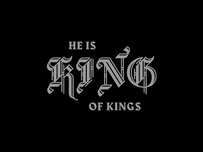 King of Kings christianity design faith jesus typography wordmark