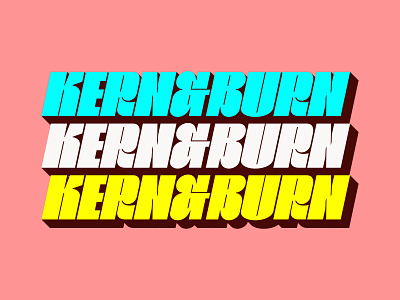 Kern & Burn design illustration kerning typography vector wordmark