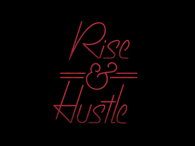 Rise And Hustle