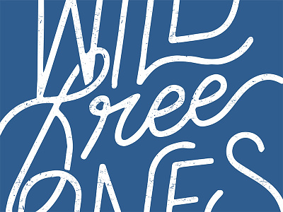 Wild Free Ones hand lettered handlettering lettering logo logo design script type typography