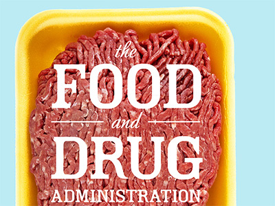 The Food and Drug Administration design drug food layout meat print typography