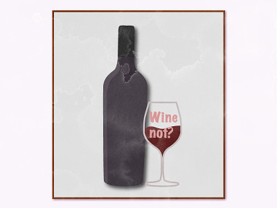 wine not illustration poster poster design wine wine bottle wine glass wineposter