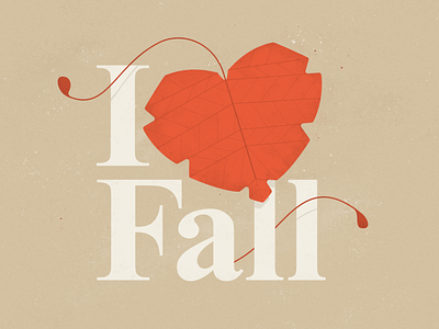 I Love Fall autumn fall illustration illustrator leaf leaves orange photoshop stems text texture typography