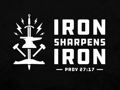 Iron Sharpens Iron Prov 27:17 anvil bible blacksmith book brotherhood energy forge hammer illustration iron strength sword