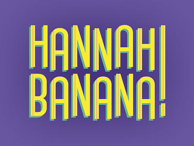 Hannah Banana banana hannah lettering letters type typography