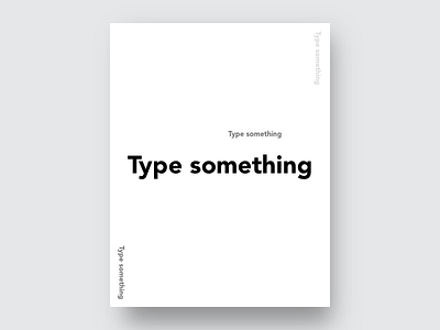 Type something