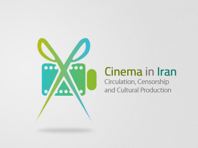 Cinema in Iran: Circulation, Censorship and Cultural Production cinema film iran logo