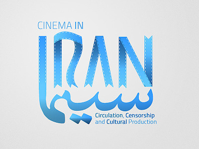 Cinema in Iran: Circulation, Censorship and Cultural Production arab arabic cinema iran logo persian university