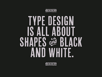 Type Design. basics black branding font graphic hvd hvdfonts monochrome sans type design typedesign typeface typo typography white