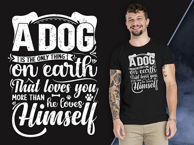 A dog is the only thing dog t-shirt