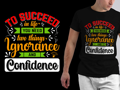 TO succeed in life typography motivational t-shirt