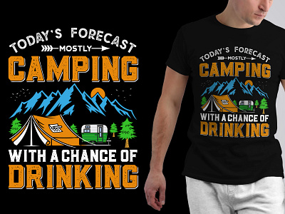 Today's forecast mostly camping t-shirt adventure t shirt camping t shirt design graphic design t shirt design t shirts typography t shirt