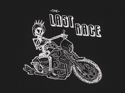 The last race -Motorcycyle version- graphic design handmade logo harley davidson instagram last race motorcycle retro skeleton vintage illustration