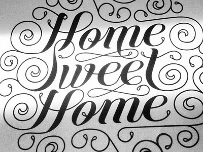 Home Sweet Home black flourish home print screen type typography