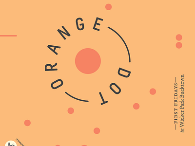 Orange Dot Chicago chicago first fridays guide orange orange dot wicker park