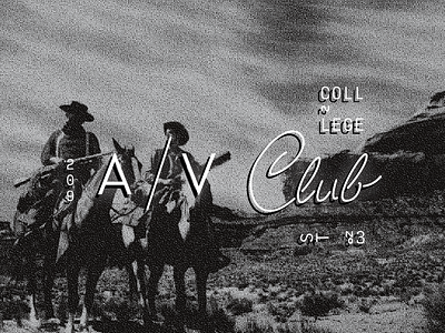A/V Club №2 av black and white bw cowboy dither film hollywood lettering movies script vintage