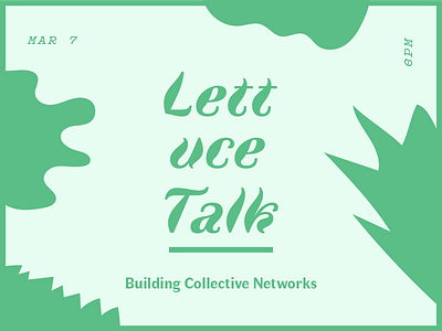 Lettuce Talk event event poster lettuce poster promo shapes
