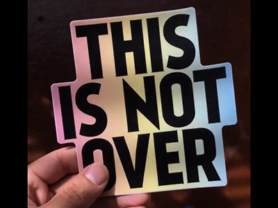 This Is Not Over sticker design fdt fucktrump gradient notover pastels politics rainbow type typography