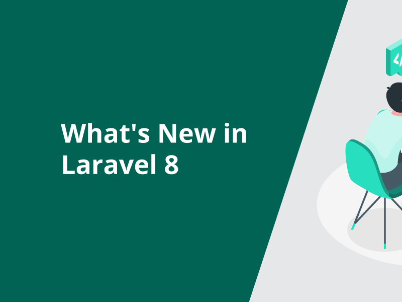 Laravel 8 Released – What Can You Expect From The New Version By ...